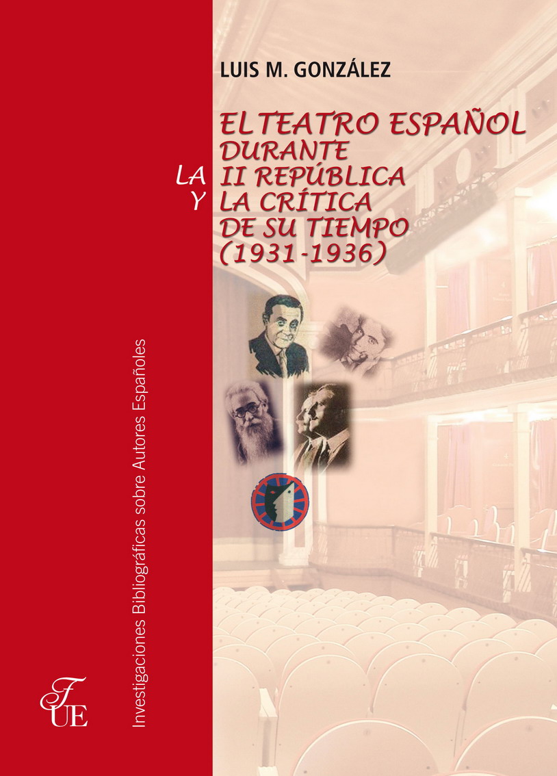 El teatro espaol durante la II Repblica y la crtica de su tiempo (1931-1936)